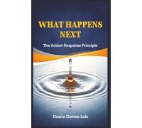 What Happens Next: The Action-Response Principle