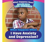What Happens When I Have Anxiety and Depression?