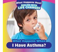 What Happens When I Have Asthma?
