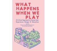 What Happens When We Play (Copertina rigida)