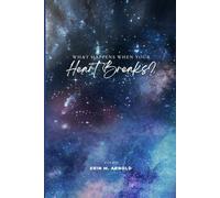 What Happens When Your Heart Breaks?