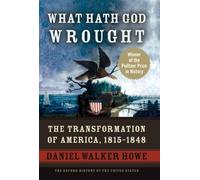 Daniel Walker Howe What Hath God Wrought (Copertina rigida)