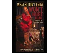 What he Don't Know Won't Hurt Him: BBW African American Erotica Standalone