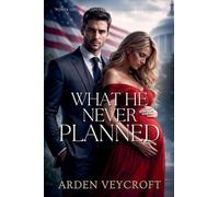 What He Never Planned
