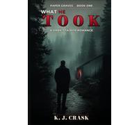 WHAT HE TOOK: A Dark Stalker Romance