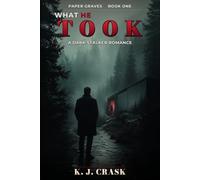 WHAT HE TOOK: A Dark Stalker Romance