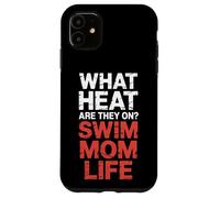 What Heat Are They On Swim Mom Life Parenting Support |- Custodia per iPhone 11