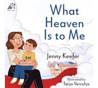 What Heaven Is to Me