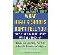 Elizabeth Wissn What High Schools Don't Tell You (And Other Parents (Tascabile)