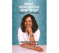 What, How Much and How to Eat: Simple and Sustainable