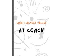 What I Almost Yelled at Coach: The Unspoken Thoughts of Tired Athletes Everywhere