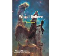 What I Believe
