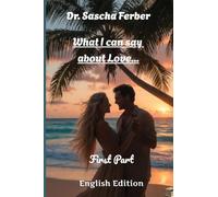 What I can say about Love...: Poems on Love