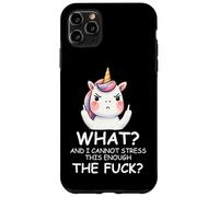 What & I Cannot Stress This Enough The Fck Sign Fuck Unicorn Custodia per iPhone 11 Pro Max