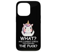 What & I Cannot Stress This Enough The Fck Sign Fuck Unicorn Custodia per iPhone 13 Pro