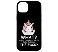 What & I Cannot Stress This Enough The Fck Sign Fuck Unicorn Custodia per iPhone 14 Plus