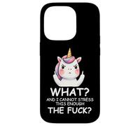 What & I Cannot Stress This Enough The Fck Sign Fuck Unicorn Custodia per iPhone 14 Pro
