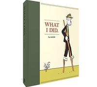 What I Did: Hey Wait...; Sshhhh!; the Iron Wagon [Lingua inglese]