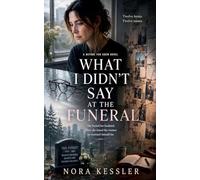 What I Didn't Say at the Funeral: 2