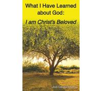 What I Have Learned About God: I am Christ's Beloved
