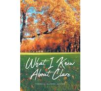 What I Knew About Clare