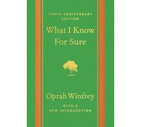 Oprah Winfrey What I Know For Sure - Tenth Anniversary Editio (Copertina rigida)