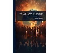 What I Saw in Russia