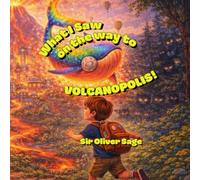 What I Saw on the Way to Volcanopolis