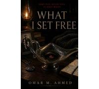 What I Set Free