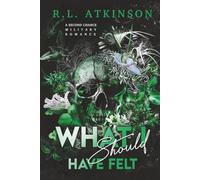 What I Should Have Felt (Discreet Version): A Second Chance Military Romance