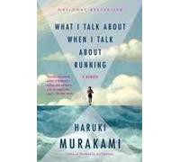 What I Talk About When I Talk About Running (08) by Murakami, Haruki [Paperback (2009)]
