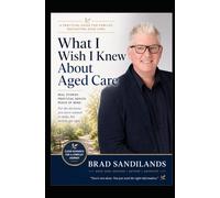 What I wish I knew about Aged Care.: Lets walk the path together