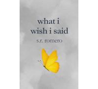 what i wish i said