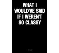 What I would've said if I weren't so classy: The Notebook