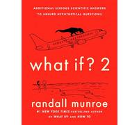 Randall Munroe What If? 2 (Copertina rigida)