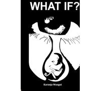 WHAT IF?