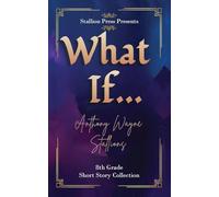 What If... A Middle School Collection