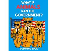 What If Animals Ran The Government?