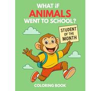 What If Animals Went To School?
