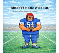 What If Footballs Were Flat?