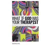 What if God Was Your Therapist: A Research-Based Exploration Bridging Faith and Science