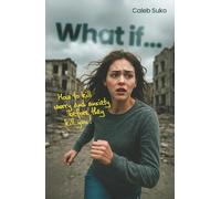 What if...: How to Kill Worry and Anxiety Before They Kill You