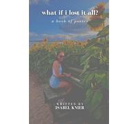 what if i lost it all?: a book of poetry