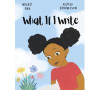 What If I Write: A poetic adventure of writing with nature