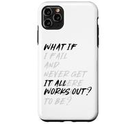 WHAT IF IT ALL WORKS OUT? Custodia per iPhone 11 Pro Max