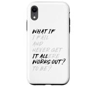 WHAT IF IT ALL WORKS OUT? Custodia per iPhone XR