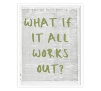 What If It All Works Out Funny Inspirational Quote Poster Light Green Newspaper Style Canvas Wall Art Minimalist Black White Home Decor(Framed,12x18inch(30x45cm))