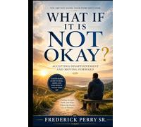 What if it is not okay?: Accepting disappointment and moving forward
