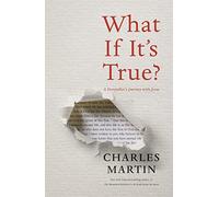 Charles Martin What If It's True? (Tascabile)