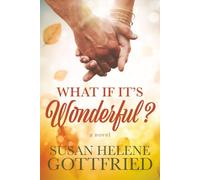 What if it's Wonderful?